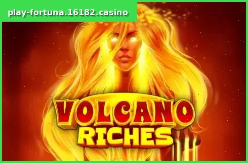 Volcano Riches